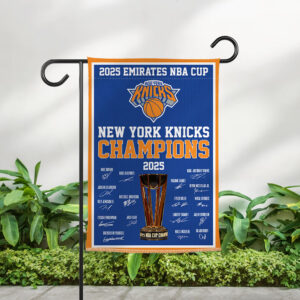 New York Knicks 2025 NBA Cup Champions Double-side Garden Flag - TMTHU2720
