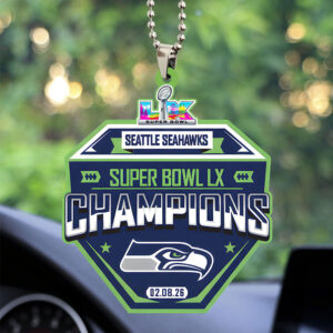 Seattle Seahawks 2025 Super Bowl LX Champions Custom shape 2-sided Acrylic Car Ornament - TANTN21087
