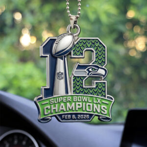 Seattle Seahawks 2025 Super Bowl LX Champions Custom shape 2-sided Acrylic Car Ornament - TANTN21061