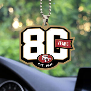 San Francisco 49ers 80th Anniversary Custom shape 2-sided Acrylic Car Ornament - TANTN22253